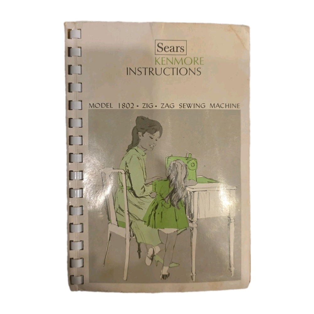 Sears Kenmore Instructions Book 1802 Zig Zag Sewing Machine